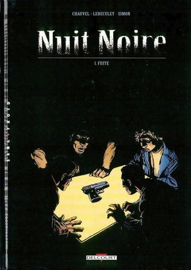Nuit noire. Vol. 1. Fuite
