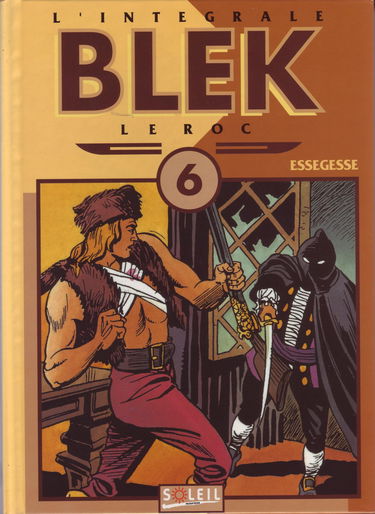 Blek le roc, l'intégrale tome 6