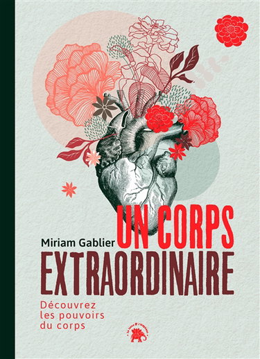 Un corps extraordinaire : découvrez les pouvoirs du corps