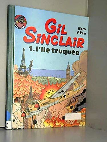 Gil Sinclair. Vol. 1. L'Ile truquée