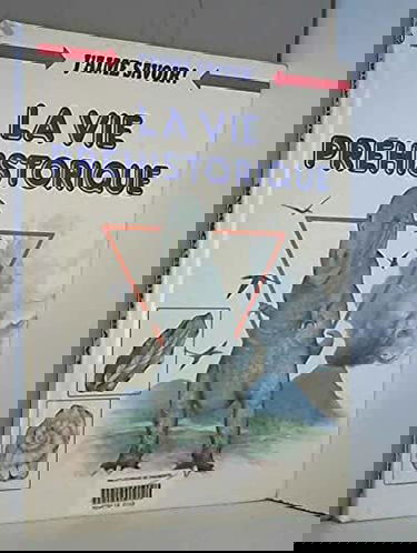 La Vie préhistorique