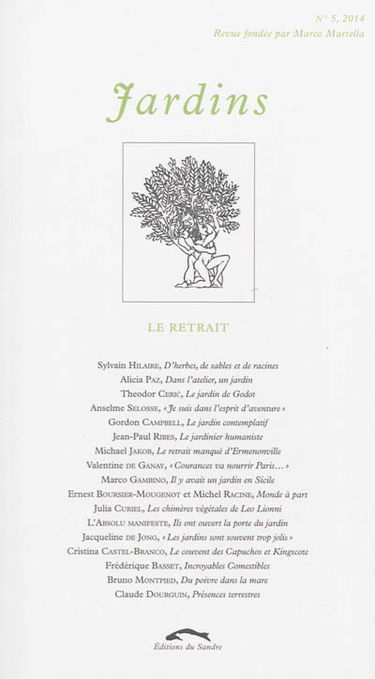 Jardins, n° 5. Le retrait
