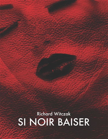 SI NOIR BAISER : ROMAN