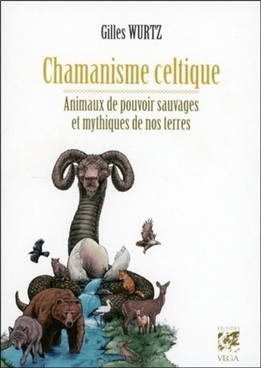 Chamanisme celtique : animaux de pouvoir sauvages et mythiques de nos terres