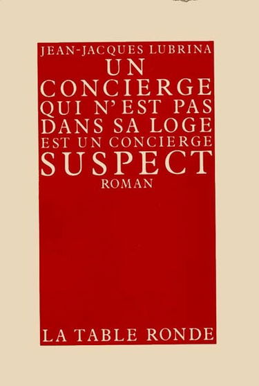 Un Concierge qui n'est pas dans sa loge est un concierge suspect