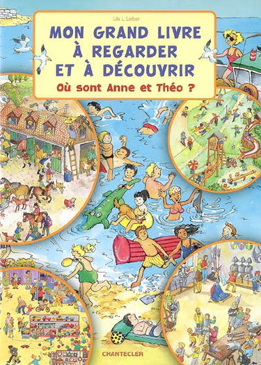 Mon grand livre à regarder et à découvrir : où sont Anne et Théo ?