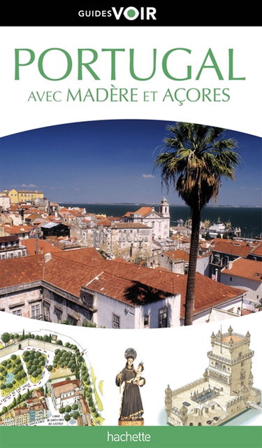 Portugal : avec Madère et Açores