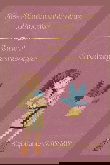 Miss Menten et le vieux détective Tome 1 : un étrange message