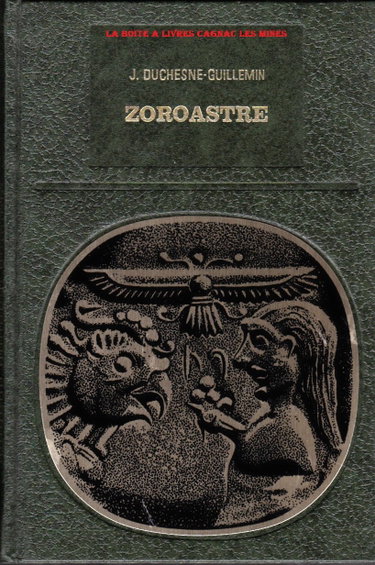 Couverture de Zoroastre: étude critique, avec une traduction commentée des Gatha