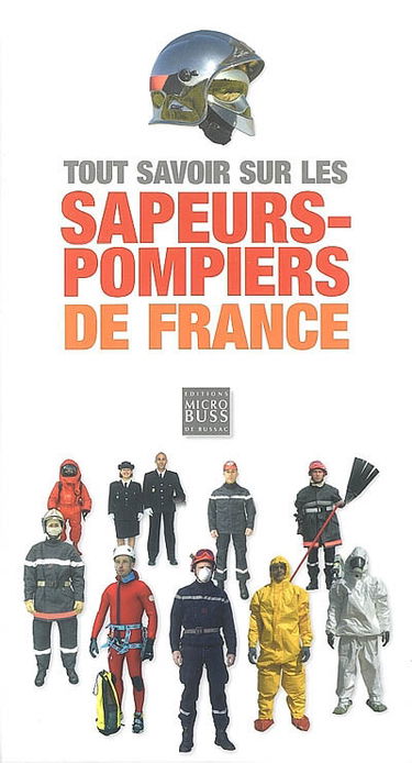 Tout savoir sur les sapeurs-pompiers de France