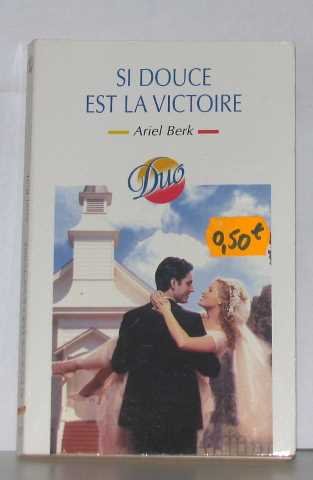 Si douce est la victoire