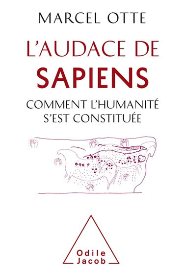 L'audace du sapiens : comment l'humanité s'est constituée