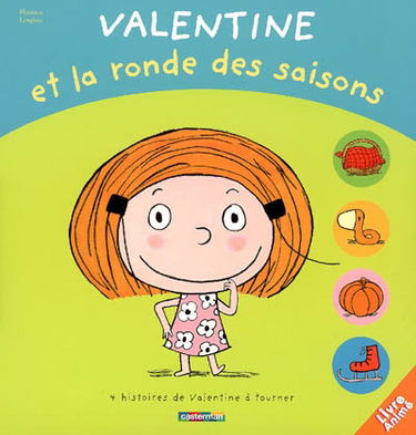 Valentine et la ronde des saisons : 4 histoires de Valentine à tourner