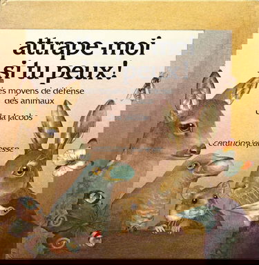 Attrape-moi si tu peux ! : les moyens de défense des animaux
