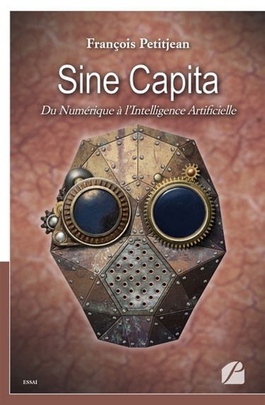 Sine Capita : Du Numérique à l'Intelligence Artificielle