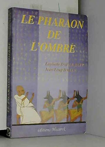 Le pharaon de l'ombre