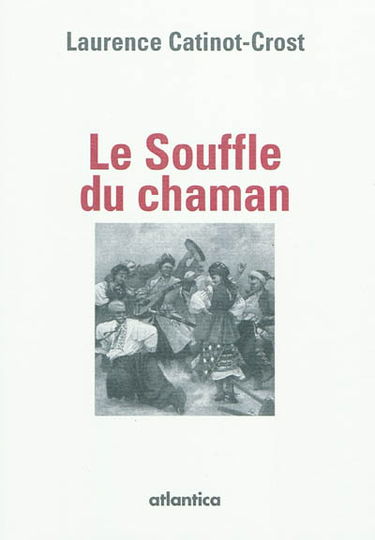Le souffle du chaman