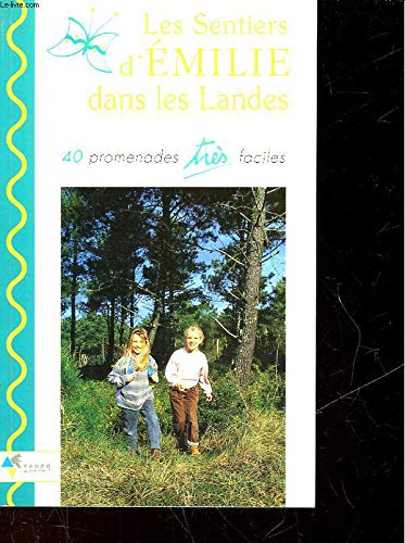Les sentiers d'Emilie dans les Landes