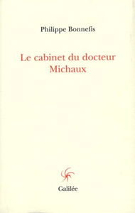 Le cabinet du docteur Michaux