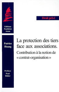La protection des tiers face aux associations : contributions à la notion de contrat organisation