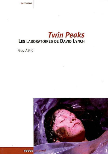 Couverture de Twin Peaks : les laboratoires de David Lynch