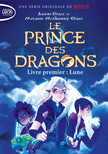 Le prince des dragons. Vol. 1. Lune