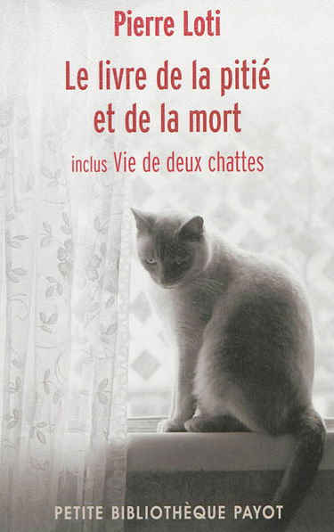 Le livre de la pitié et de la mort. Vie de deux chattes