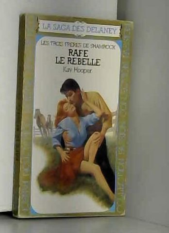 Rafe le rebelle - Tome 1 La Saga des Delaney