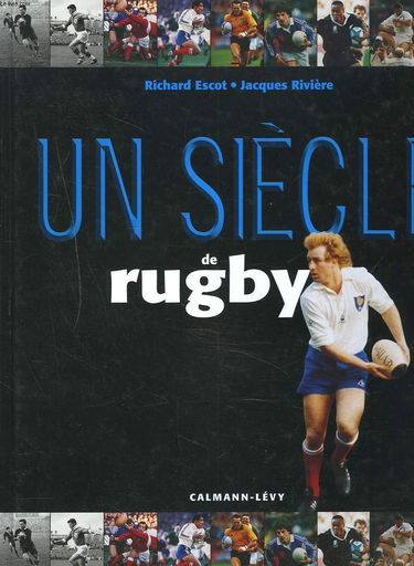 Un siècle de rugby