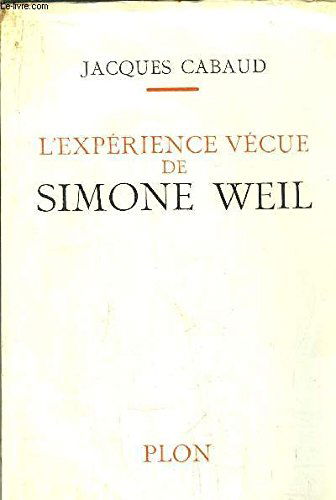 L'expérience vécue de simone weil.