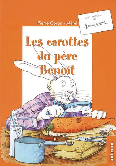 Une aventure d'Arsène Lapin. Les carottes du père Benoît