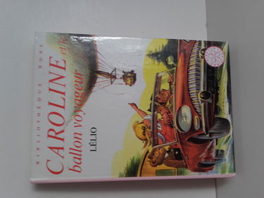 Caroline et le ballon voyageur (Bibliothèque rose)