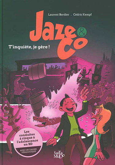 Couverture de Jaze & Co. T'inquiète, je gère !