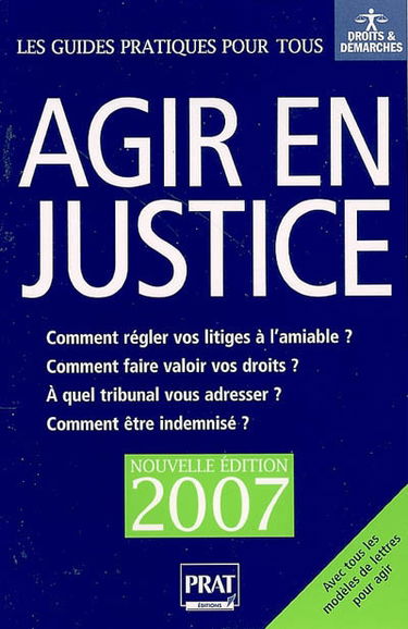 Agir en justice et régler vos litiges à l'amiable