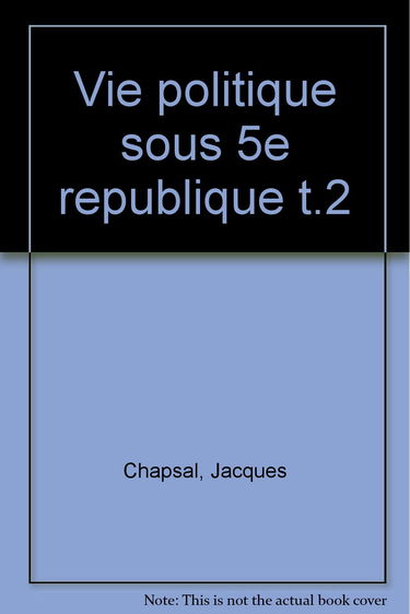 La Vie politique sous la Ve République