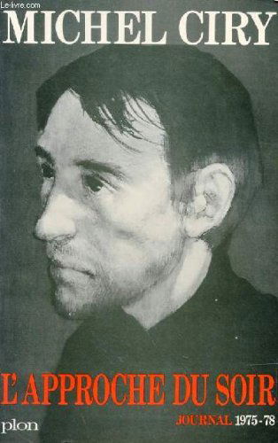 L'Approche du soir : 06 : Journal 1975-1978