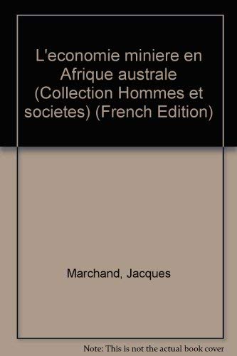L'économie minière en Afrique australe