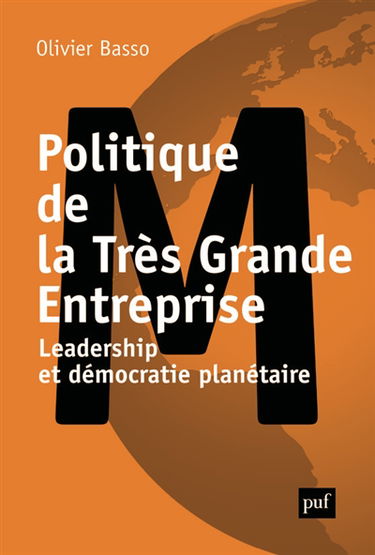 Politique de la très grande entreprise : leadership et démocratie planétaire