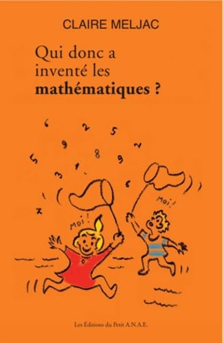 Qui donc a inventé les mathématiques ?