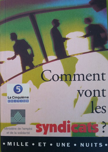 COMMENTS VONT LES SYNDICATS
