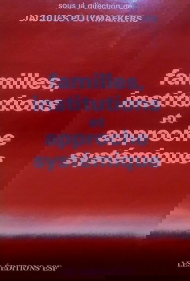 Familles, institutions et approche systémique