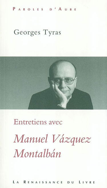 Entretiens avec Manuel Vasquez Montalban