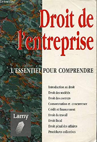 Droit de l'entreprise: L'essentiel pour comprendr