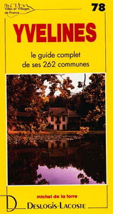 Yvelines : histoire, géographie, nature, arts