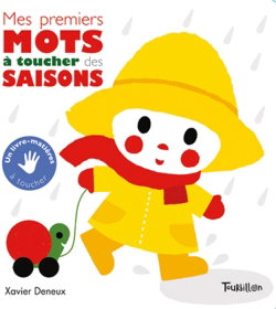 Couverture de Mes premiers mots à toucher des saisons