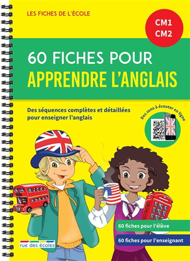 60 fiches pour apprendre l'anglais CM1, CM2 : un matériel pédagogique prêt à l'emploi