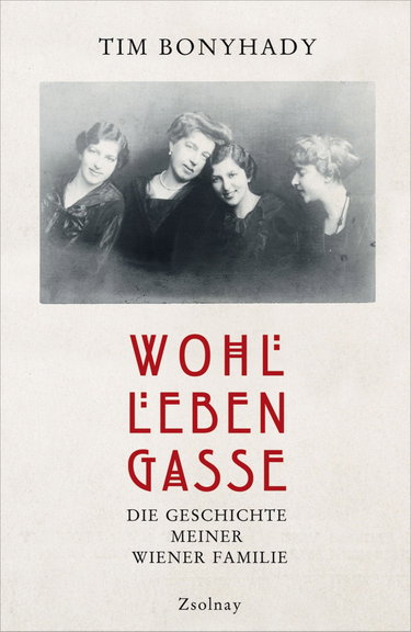 Couverture de Wohllebengasse: Die Geschichte meiner Wiener Familie