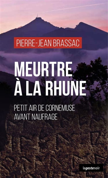 Meurtre à La Rhune : petit air de cornemuse avant naufrage