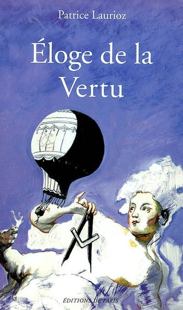 Eloge de la vertu : chronique du 21e Cercle : Astrae et res, Des astres et des Choses