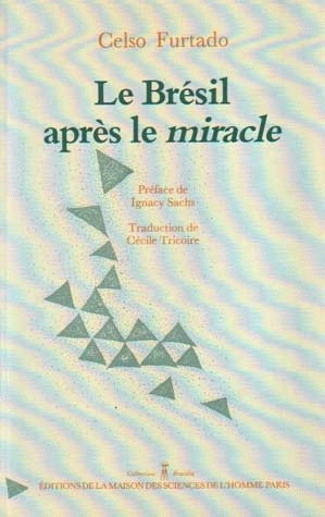 Couverture de Le Brésil après le miracle
